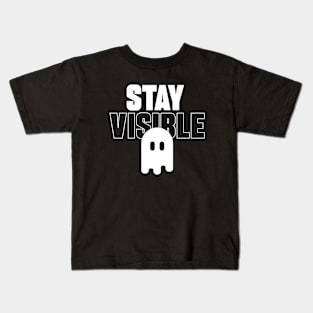 Stay Visible Kids T-Shirt